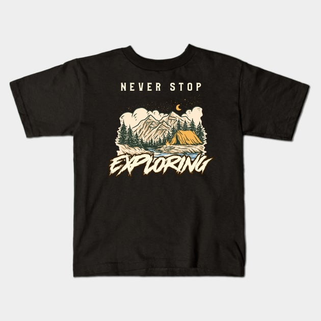 NEVER STOP EXPLORING Kids T-Shirt by HEROESMIND